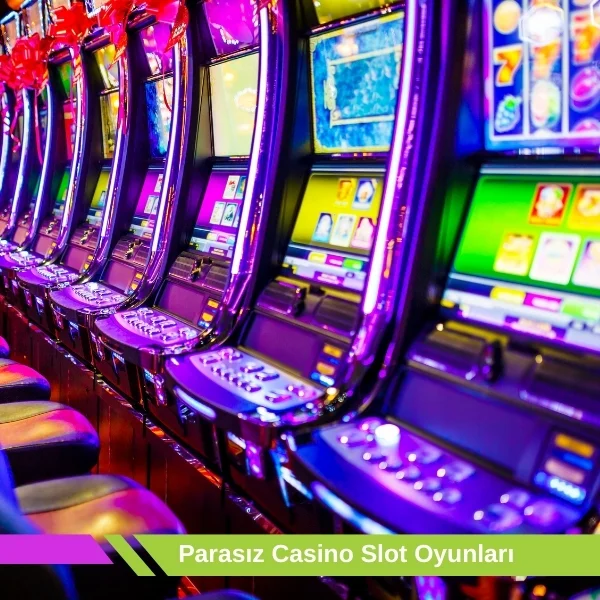 Parasız Casino Slot Oyunları