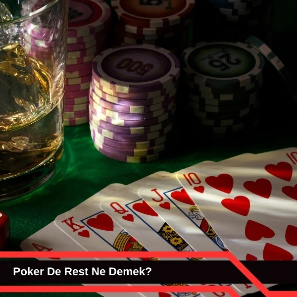 Poker de Rest Ne Demek