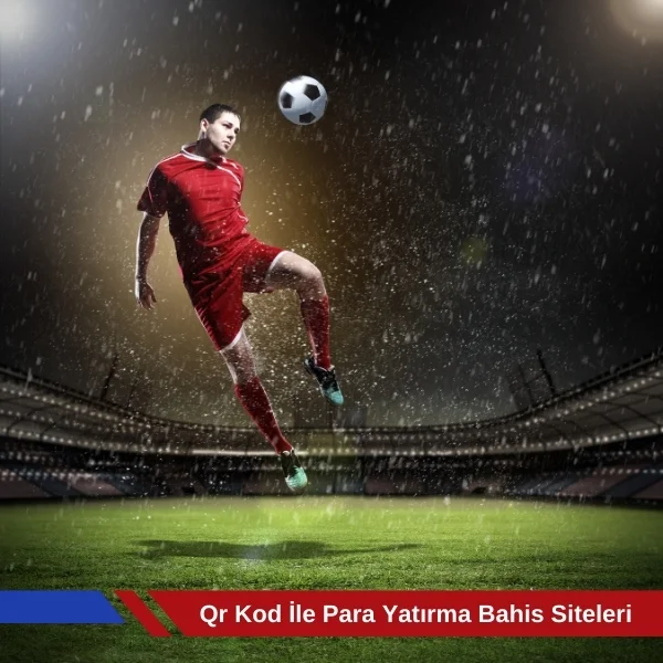 Qr Kod ile Para Yatırma Bahis Siteleri